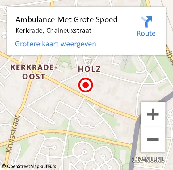 Locatie op kaart van de 112 melding: Ambulance Met Grote Spoed Naar Kerkrade, Chaineuxstraat op 22 december 2014 02:36