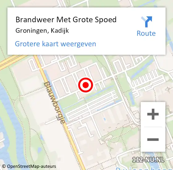 Locatie op kaart van de 112 melding: Brandweer Met Grote Spoed Naar Groningen, Kadijk op 22 december 2014 09:22