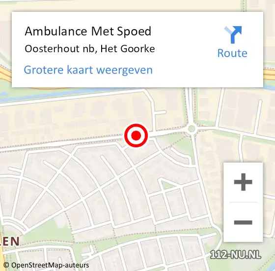 Locatie op kaart van de 112 melding: Ambulance Met Spoed Naar Oosterhout nb, Het Goorke op 22 december 2014 17:17