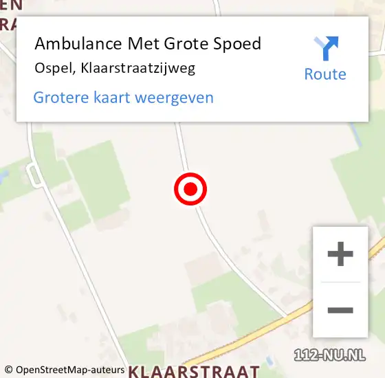 Locatie op kaart van de 112 melding: Ambulance Met Grote Spoed Naar Ospel, Klaarstraatzijweg op 23 december 2014 13:30