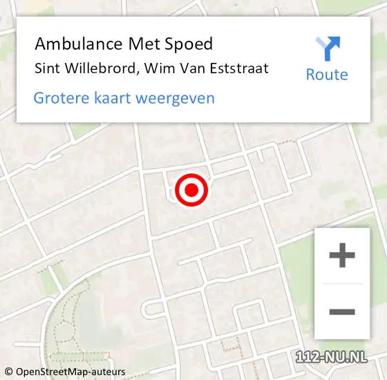 Locatie op kaart van de 112 melding: Ambulance Met Spoed Naar Sint Willebrord, Wim Van Eststraat op 23 december 2014 15:33