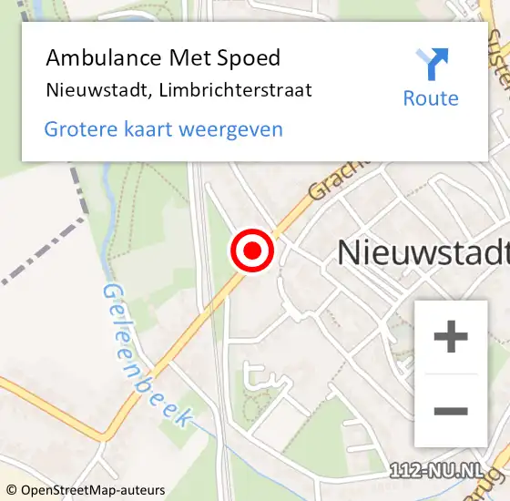 Locatie op kaart van de 112 melding: Ambulance Met Spoed Naar Nieuwstadt, Limbrichterstraat op 24 december 2014 23:11