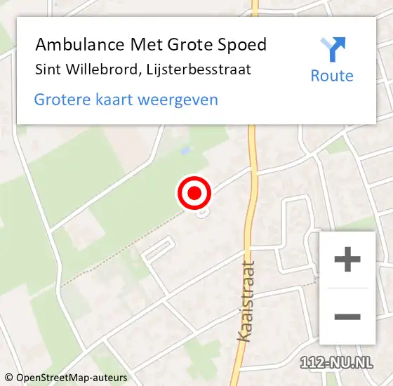 Locatie op kaart van de 112 melding: Ambulance Met Grote Spoed Naar Sint Willebrord, Lijsterbesstraat op 26 december 2014 10:06