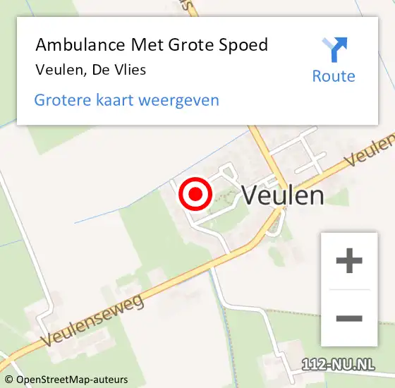 Locatie op kaart van de 112 melding: Ambulance Met Grote Spoed Naar Veulen, De Vlies op 26 december 2014 23:54