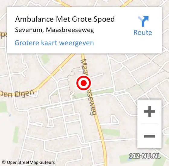 Locatie op kaart van de 112 melding: Ambulance Met Grote Spoed Naar Sevenum, Maasbreeseweg op 30 december 2014 07:47