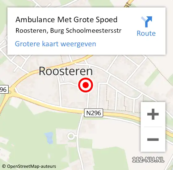 Locatie op kaart van de 112 melding: Ambulance Met Grote Spoed Naar Roosteren, Burg Schoolmeestersstr op 3 januari 2015 11:43