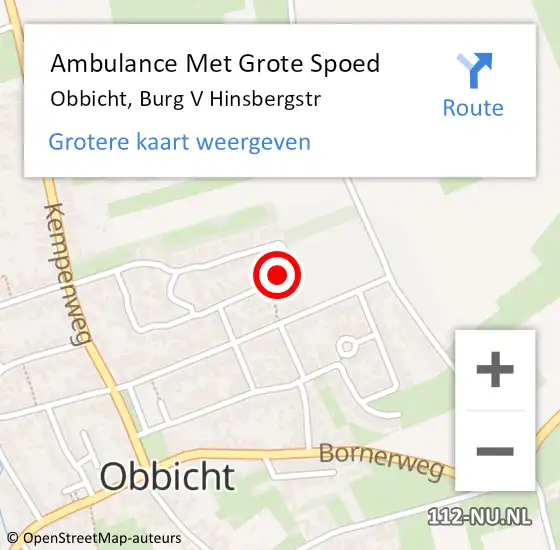 Locatie op kaart van de 112 melding: Ambulance Met Grote Spoed Naar Obbicht, Burg V Hinsbergstr op 4 januari 2015 11:58