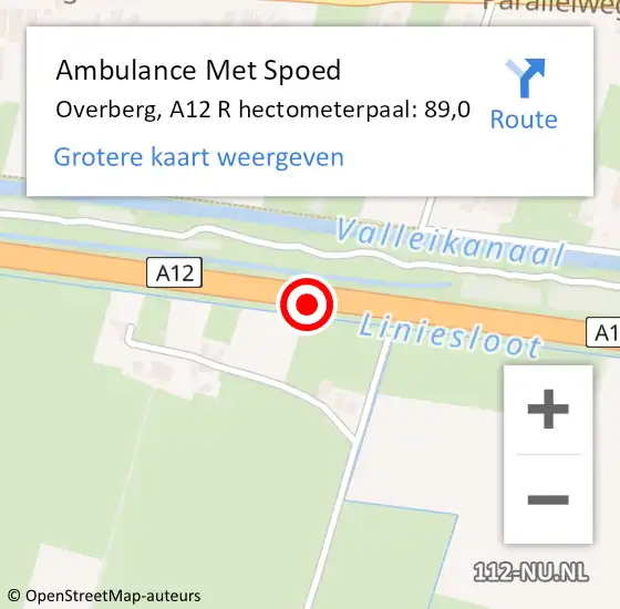 Locatie op kaart van de 112 melding: Ambulance Met Spoed Naar Overberg, A12 R hectometerpaal: 89,0 op 8 januari 2015 17:58