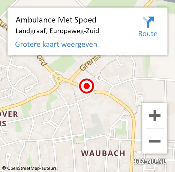 Locatie op kaart van de 112 melding: Ambulance Met Spoed Naar Landgraaf, Europaweg-Zuid op 9 januari 2015 20:31