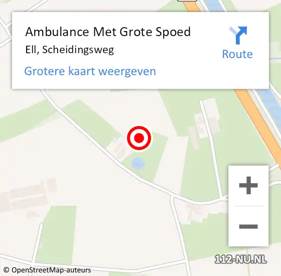 Locatie op kaart van de 112 melding: Ambulance Met Grote Spoed Naar Ell, Scheidingsweg op 10 januari 2015 04:44