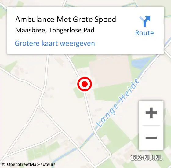 Locatie op kaart van de 112 melding: Ambulance Met Grote Spoed Naar Maasbree, Tongerlose Pad op 12 januari 2015 07:11