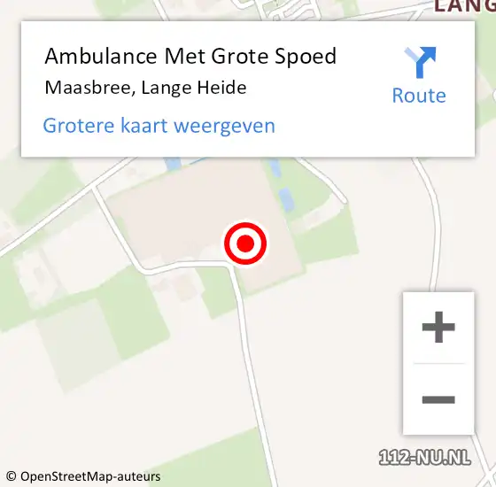 Locatie op kaart van de 112 melding: Ambulance Met Grote Spoed Naar Maasbree, Lange Heide op 12 januari 2015 19:07