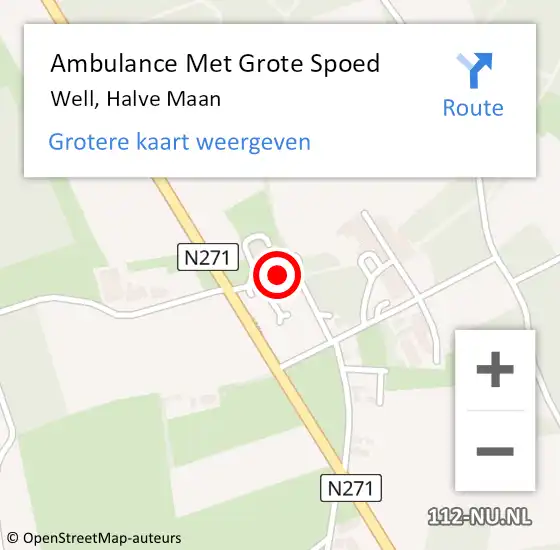 Locatie op kaart van de 112 melding: Ambulance Met Grote Spoed Naar Well, Halve Maan op 13 januari 2015 13:50