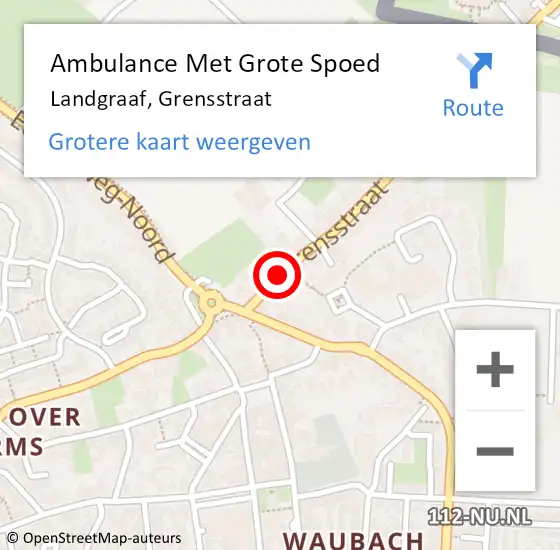 Locatie op kaart van de 112 melding: Ambulance Met Grote Spoed Naar Landgraaf, Grensstraat op 13 januari 2015 15:23