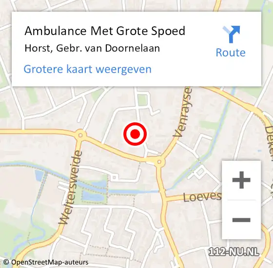 Locatie op kaart van de 112 melding: Ambulance Met Grote Spoed Naar Horst, Gebr. van Doornelaan op 14 januari 2015 13:40