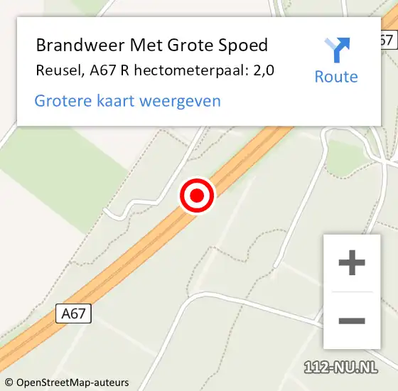 Locatie op kaart van de 112 melding: Brandweer Met Grote Spoed Naar Reusel, A67 R hectometerpaal: 2,0 op 14 januari 2015 18:51