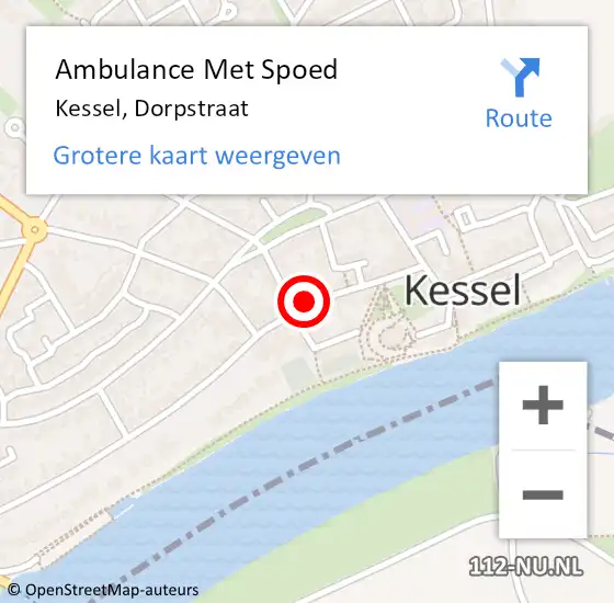 Locatie op kaart van de 112 melding: Ambulance Met Spoed Naar Kessel, Dorpstraat op 15 januari 2015 00:17