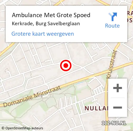 Locatie op kaart van de 112 melding: Ambulance Met Grote Spoed Naar Kerkrade, Burg Savelberglaan op 23 januari 2015 03:48