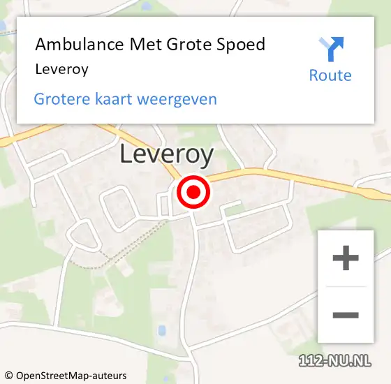 Locatie op kaart van de 112 melding: Ambulance Met Grote Spoed Naar Leveroy op 24 januari 2015 04:53