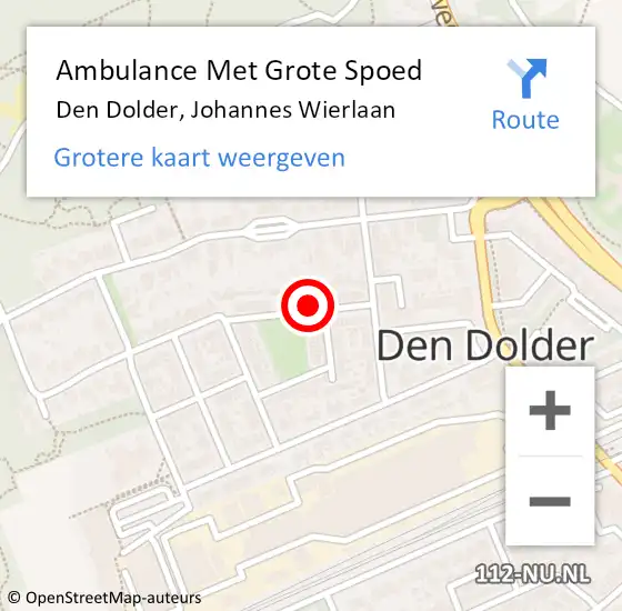 Locatie op kaart van de 112 melding: Ambulance Met Grote Spoed Naar Den Dolder, Johannes Wierlaan op 25 januari 2015 15:12