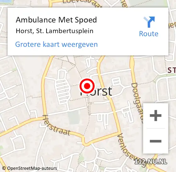 Locatie op kaart van de 112 melding: Ambulance Met Spoed Naar Horst, St. Lambertusplein op 26 januari 2015 17:07