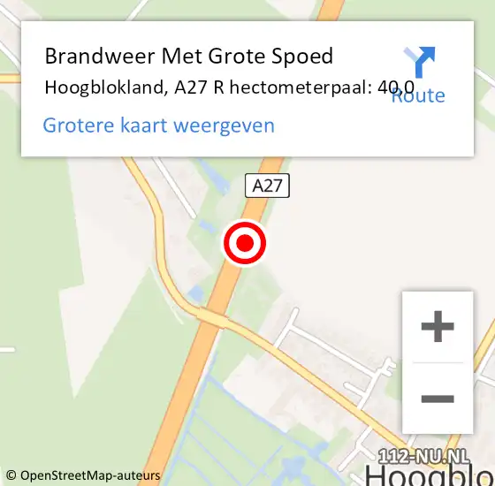 Locatie op kaart van de 112 melding: Brandweer Met Grote Spoed Naar Hoogblokland, A27 L hectometerpaal: 40,0 op 29 januari 2015 20:24