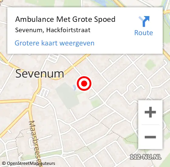 Locatie op kaart van de 112 melding: Ambulance Met Grote Spoed Naar Sevenum, Hackfoirtstraat op 7 februari 2015 15:23