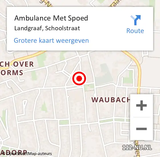 Locatie op kaart van de 112 melding: Ambulance Met Spoed Naar Landgraaf, Schoolstraat op 8 februari 2015 09:45