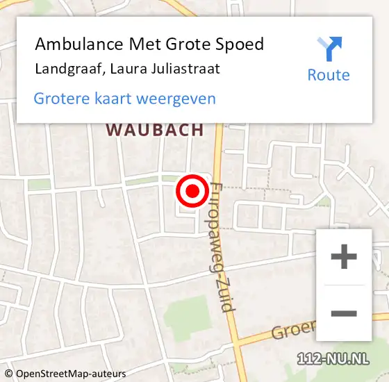 Locatie op kaart van de 112 melding: Ambulance Met Grote Spoed Naar Landgraaf, Laura Juliastraat op 8 februari 2015 12:48