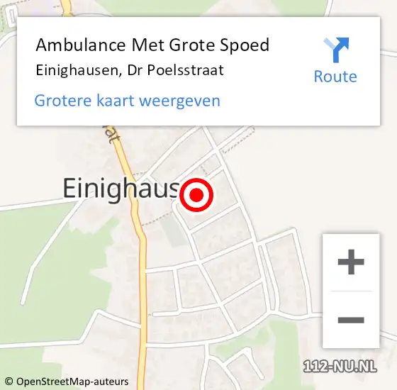 Locatie op kaart van de 112 melding: Ambulance Met Grote Spoed Naar Einighausen, Dr Poelsstraat op 9 februari 2015 21:07