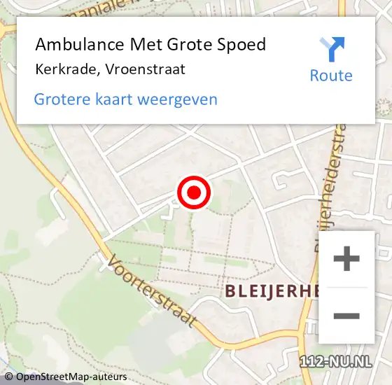 Locatie op kaart van de 112 melding: Ambulance Met Grote Spoed Naar Kerkrade, Vroenstraat op 10 februari 2015 11:42