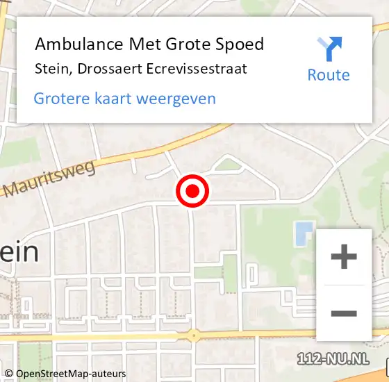 Locatie op kaart van de 112 melding: Ambulance Met Grote Spoed Naar Stein, Drossaert Ecrevissestraat op 10 februari 2015 21:11