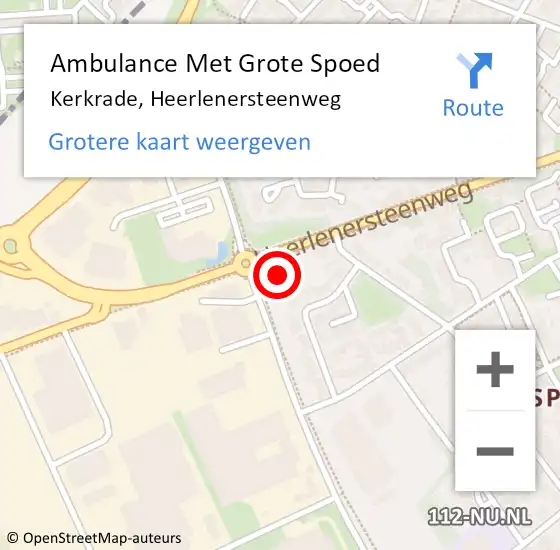 Locatie op kaart van de 112 melding: Ambulance Met Grote Spoed Naar Kerkrade, Heerlenersteenweg op 14 februari 2015 19:34