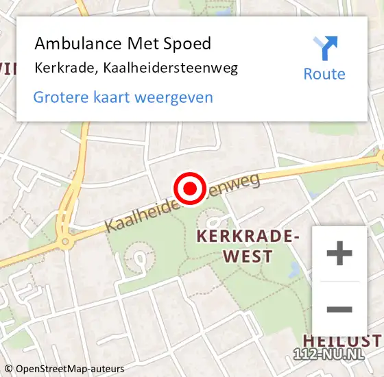 Locatie op kaart van de 112 melding: Ambulance Met Spoed Naar Kerkrade, Kaalheidersteenweg op 15 februari 2015 11:36