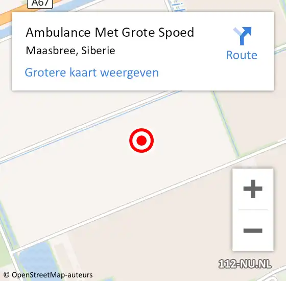 Locatie op kaart van de 112 melding: Ambulance Met Grote Spoed Naar Maasbree, Siberie op 15 februari 2015 15:50