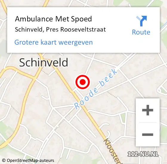 Locatie op kaart van de 112 melding: Ambulance Met Spoed Naar Schinveld, Pres Rooseveltstraat op 16 februari 2015 15:11