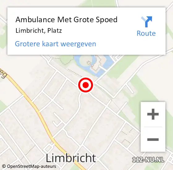 Locatie op kaart van de 112 melding: Ambulance Met Grote Spoed Naar Limbricht, Platz op 16 februari 2015 15:23
