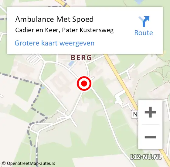 Locatie op kaart van de 112 melding: Ambulance Met Spoed Naar Cadier en Keer, Pater Kustersweg op 17 februari 2015 22:17