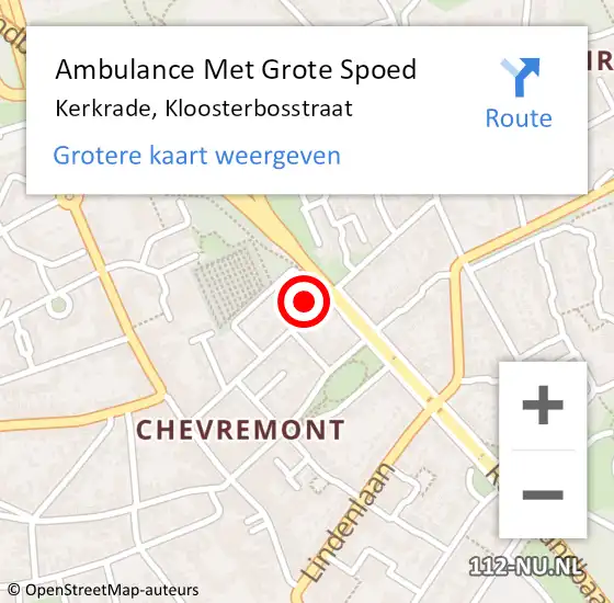 Locatie op kaart van de 112 melding: Ambulance Met Grote Spoed Naar Kerkrade, Kloosterbosstraat op 19 februari 2015 03:54