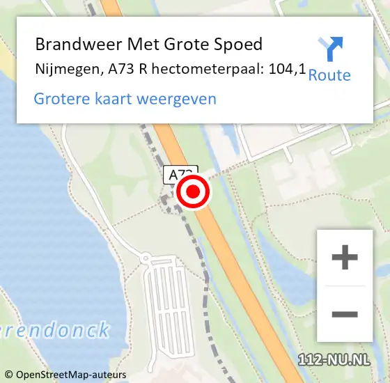 Locatie op kaart van de 112 melding: Brandweer Met Grote Spoed Naar Nijmegen, A73 R hectometerpaal: 104,1 op 28 februari 2015 12:27