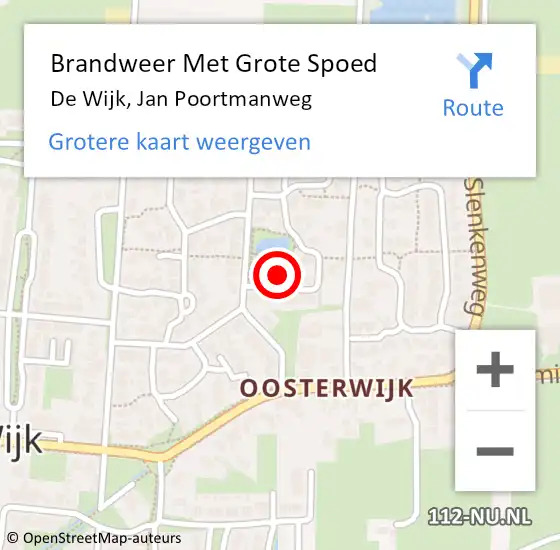 Locatie op kaart van de 112 melding: Brandweer Met Grote Spoed Naar De Wijk, Jan Poortmanweg op 4 maart 2015 09:56