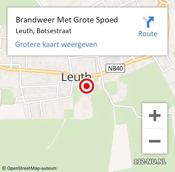 Locatie op kaart van de 112 melding: Brandweer Met Grote Spoed Naar Leuth, Botsestraat op 6 maart 2015 17:17