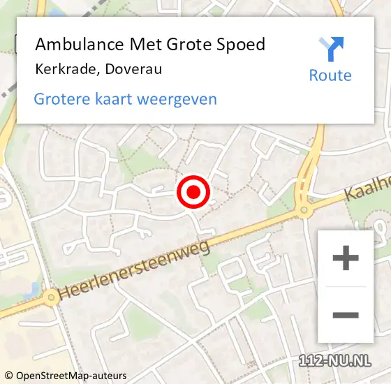 Locatie op kaart van de 112 melding: Ambulance Met Grote Spoed Naar Kerkrade, Doverau op 8 maart 2015 13:33