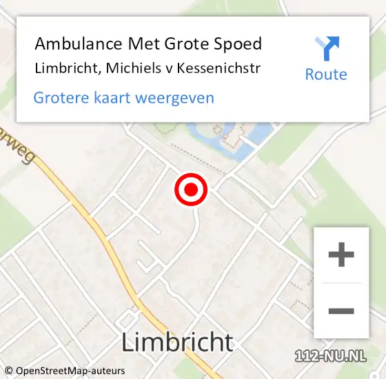 Locatie op kaart van de 112 melding: Ambulance Met Grote Spoed Naar Limbricht, Michiels v Kessenichstr op 1 november 2013 16:30