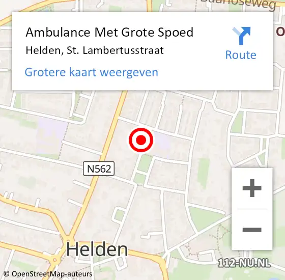 Locatie op kaart van de 112 melding: Ambulance Met Grote Spoed Naar Helden, St. Lambertusstraat op 15 maart 2015 10:45