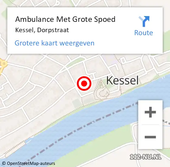 Locatie op kaart van de 112 melding: Ambulance Met Grote Spoed Naar Kessel, Dorpstraat op 17 maart 2015 13:38