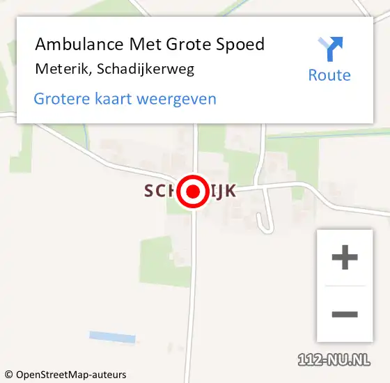 Locatie op kaart van de 112 melding: Ambulance Met Grote Spoed Naar Meterik, Schadijkerweg op 2 november 2013 05:06