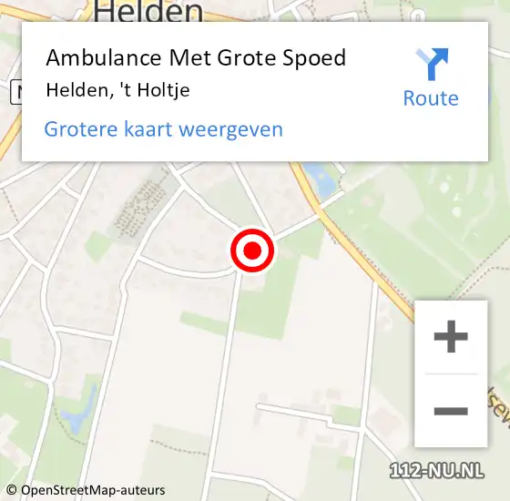 Locatie op kaart van de 112 melding: Ambulance Met Grote Spoed Naar Helden, 't Holtje op 2 november 2013 22:52