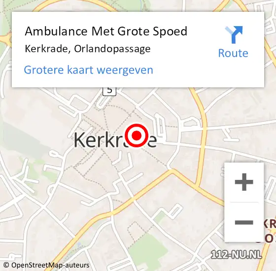 Locatie op kaart van de 112 melding: Ambulance Met Grote Spoed Naar Kerkrade, Orlandopassage op 1 april 2015 14:20