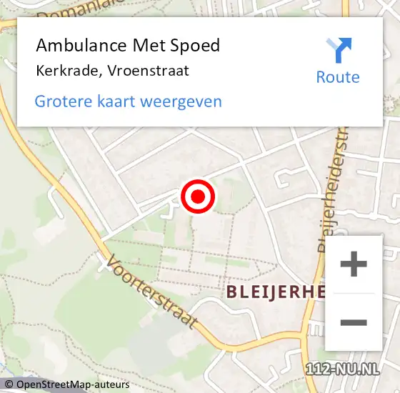 Locatie op kaart van de 112 melding: Ambulance Met Spoed Naar Kerkrade, Vroenstraat op 3 mei 2015 05:08